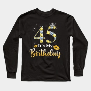 It's My 45th Birthday Long Sleeve T-Shirt